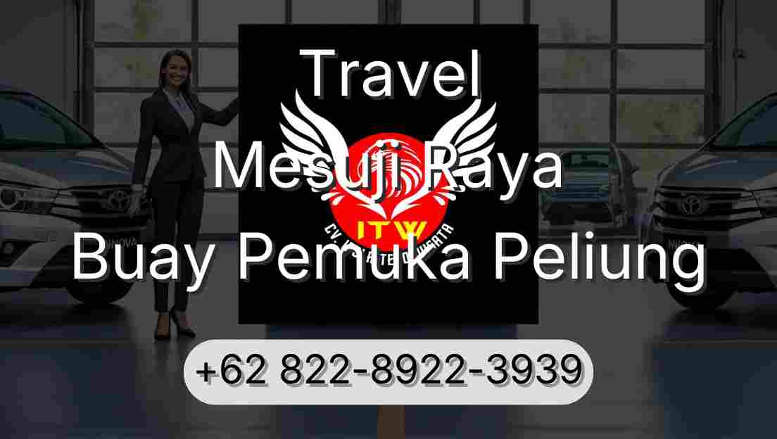 Travel Mesuji Raya Buay Pemuka Peliung