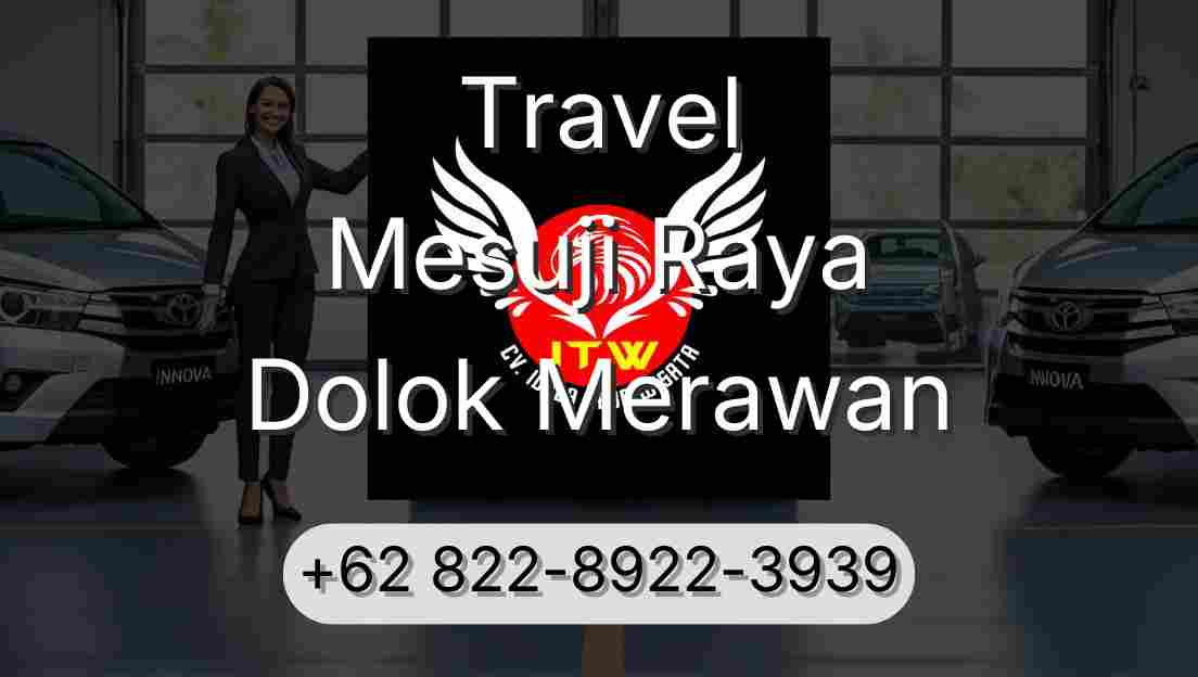 Travel Mesuji Raya Dolok Merawan
