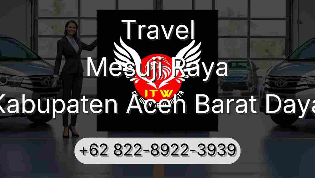 Travel Mesuji Raya Kabupaten Aceh Barat Daya