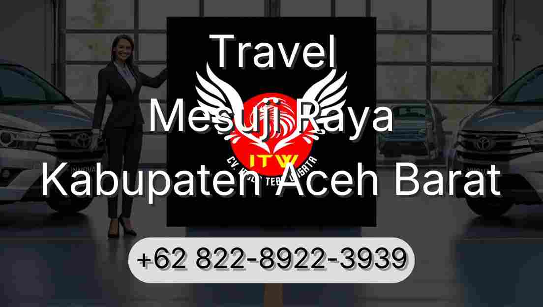 Travel Mesuji Raya Kabupaten Aceh Barat