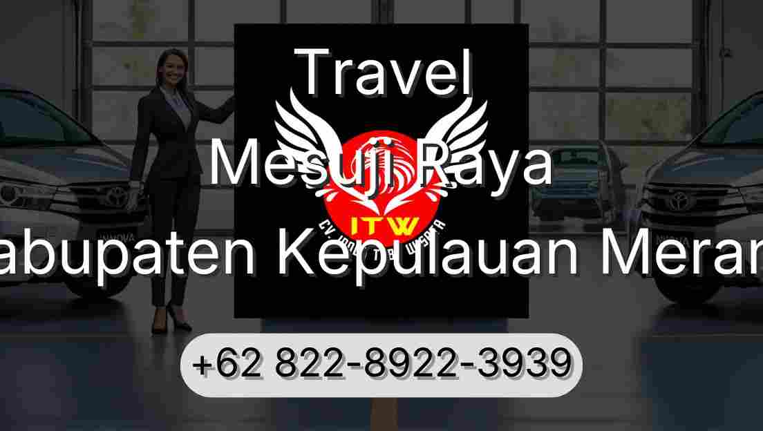 Travel Mesuji Raya Kabupaten Kepulauan Meranti