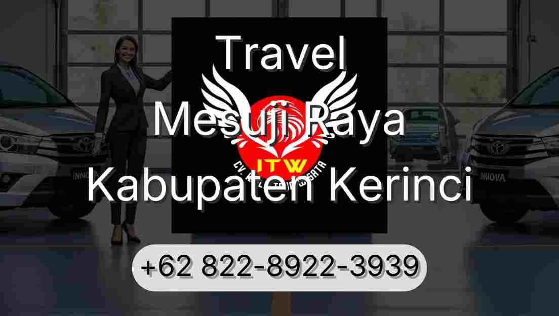 Travel Mesuji Raya Kabupaten Kerinci