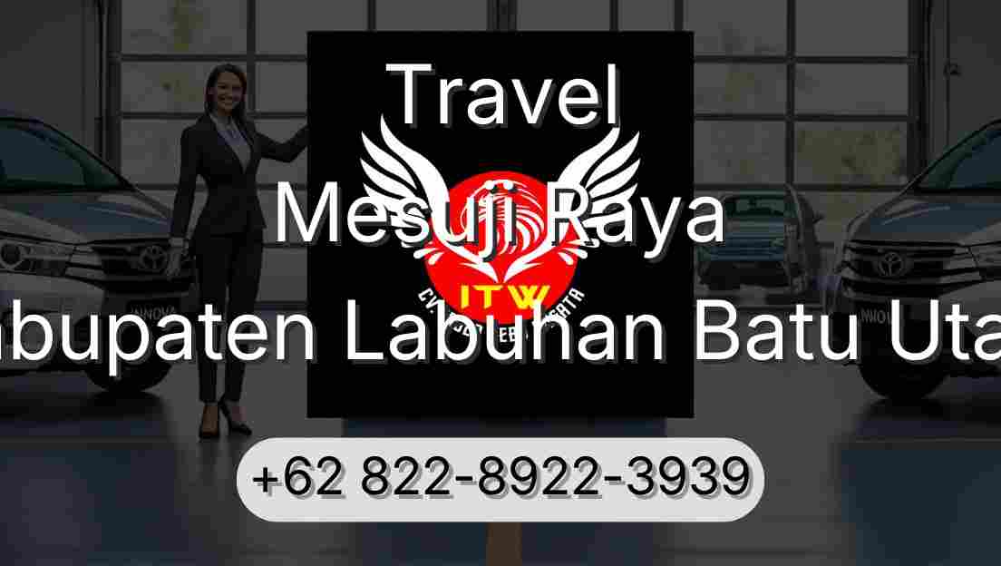 Travel Mesuji Raya Kabupaten Labuhan Batu Utara