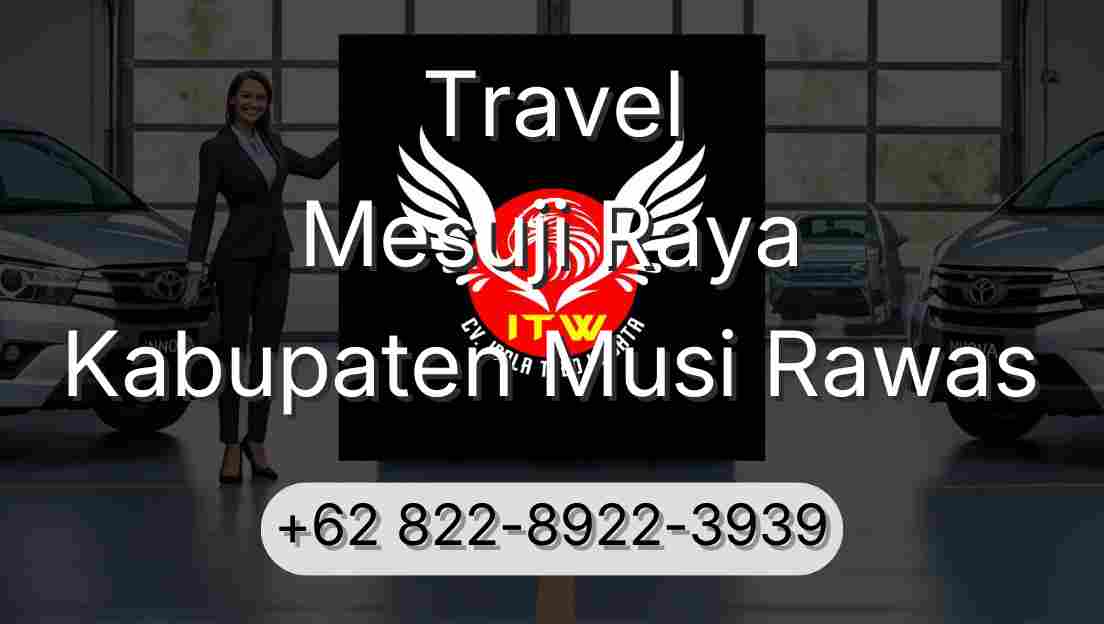Travel Mesuji Raya Kabupaten Musi Rawas