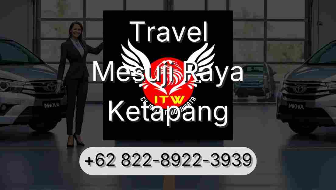 Travel Mesuji Raya Ketapang