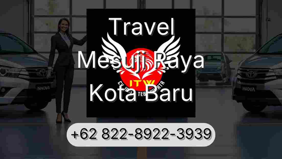 Travel Mesuji Raya Kota Baru