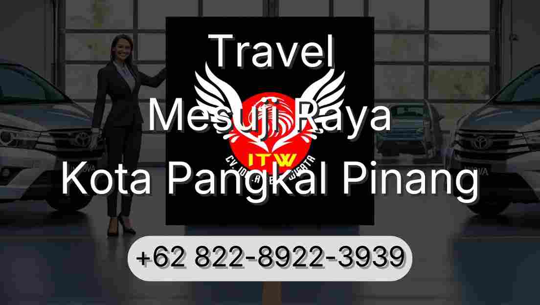 Travel Mesuji Raya Kota Pangkal Pinang