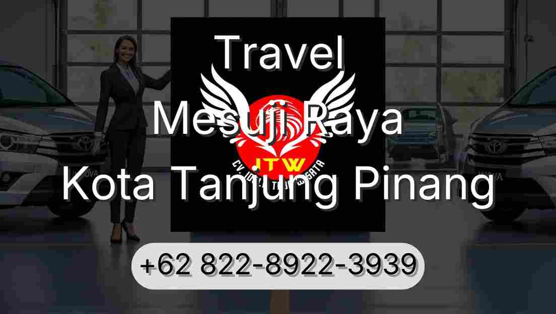 Travel Mesuji Raya Kota Tanjung Pinang