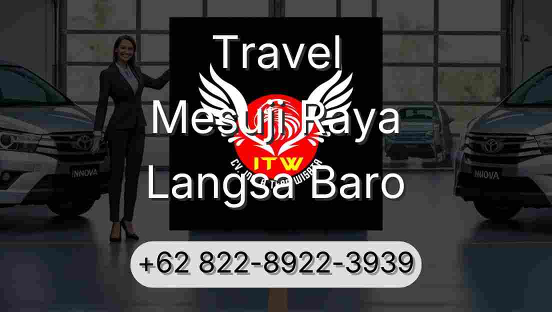 Travel Mesuji Raya Langsa Baro