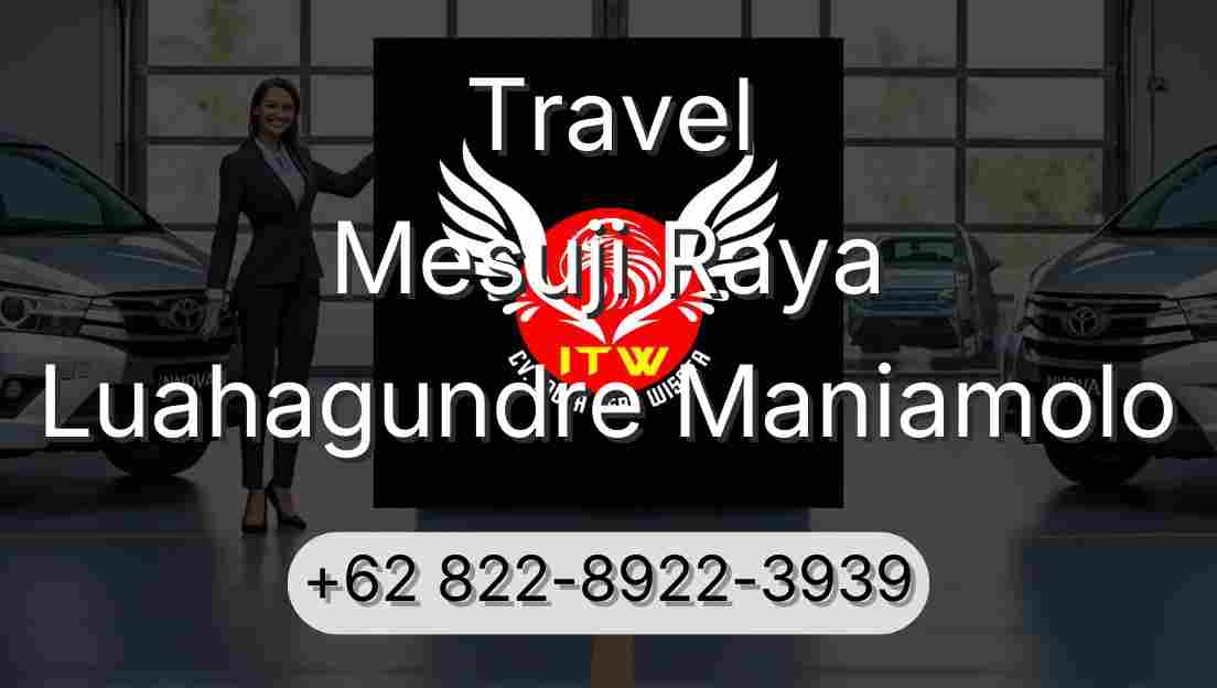 Travel Mesuji Raya Luahagundre Maniamolo