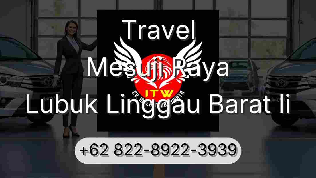 Travel Mesuji Raya Lubuk Linggau Barat Ii