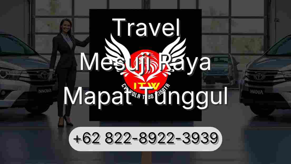 Travel Mesuji Raya Mapat Tunggul