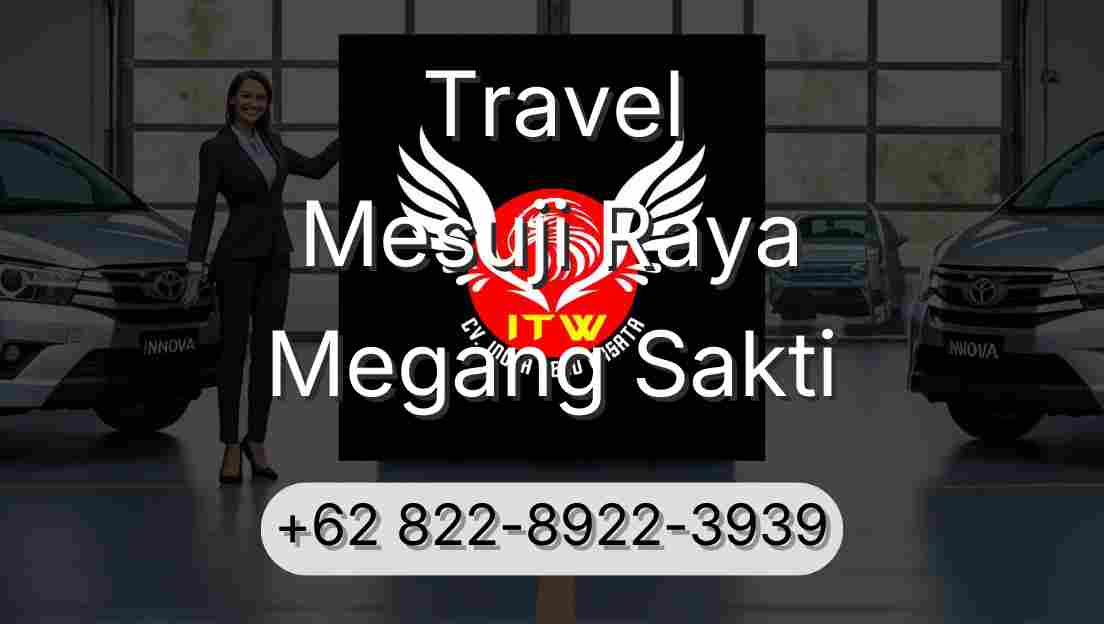 Travel Mesuji Raya Megang Sakti