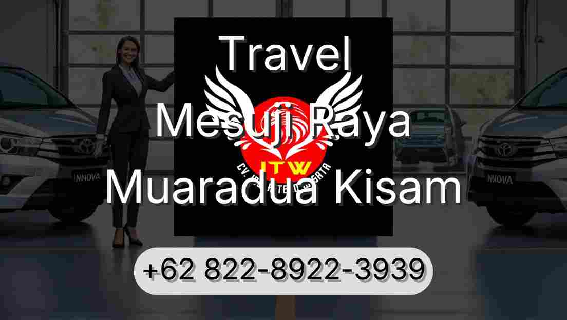 Travel Mesuji Raya Muaradua Kisam