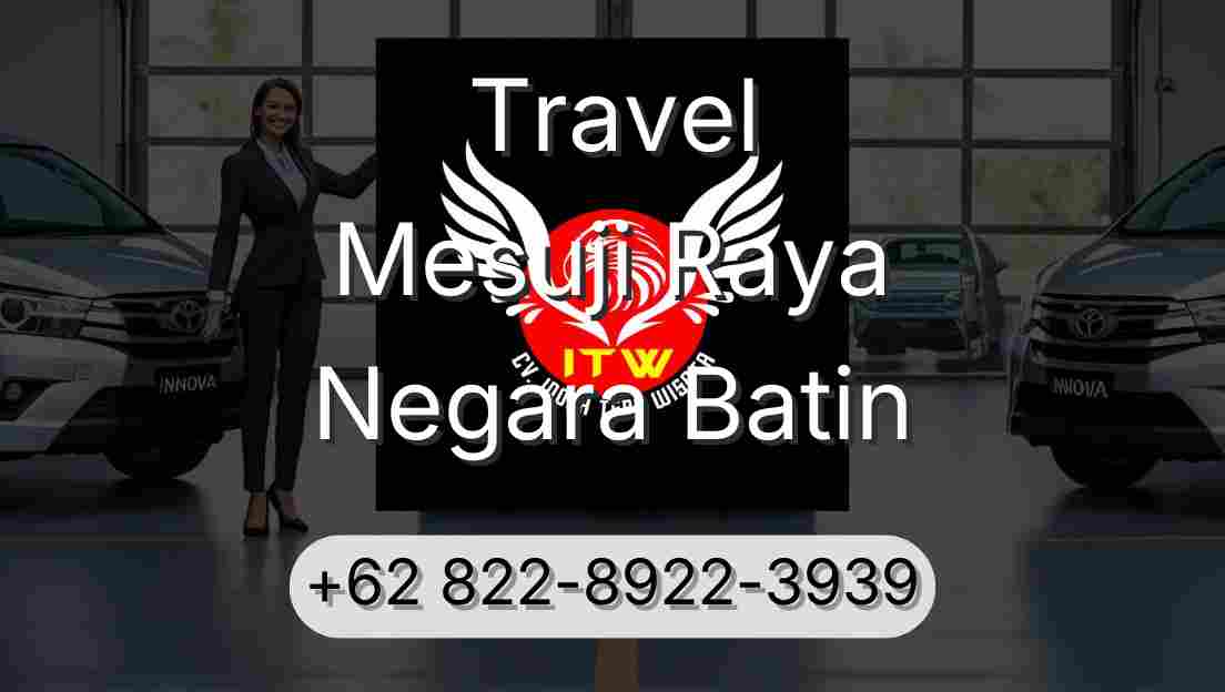 Travel Mesuji Raya Negara Batin
