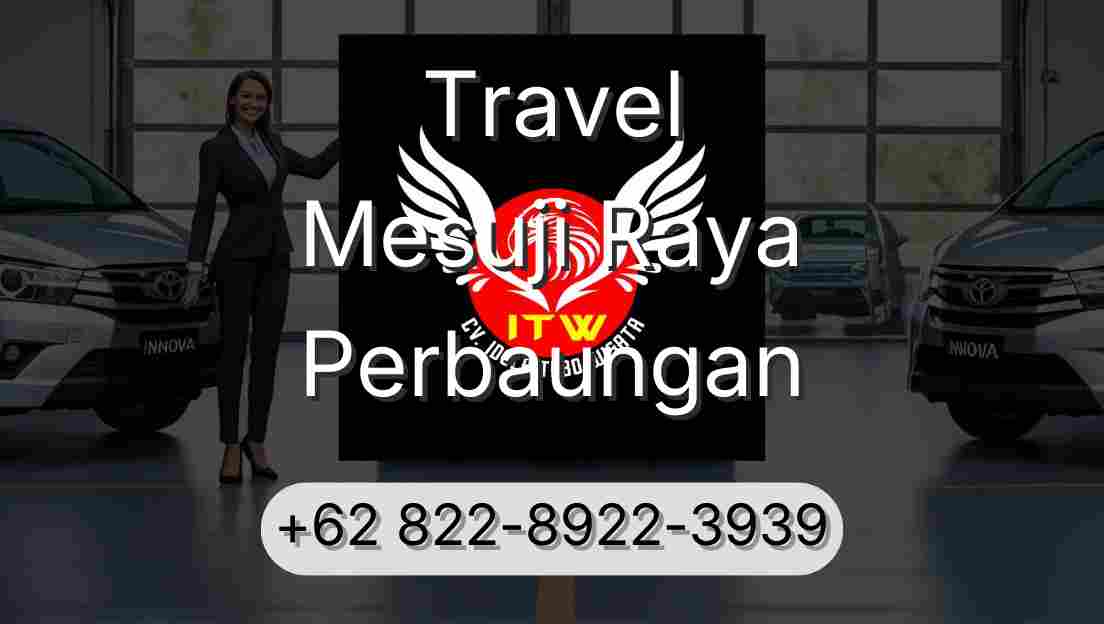Travel Mesuji Raya Perbaungan