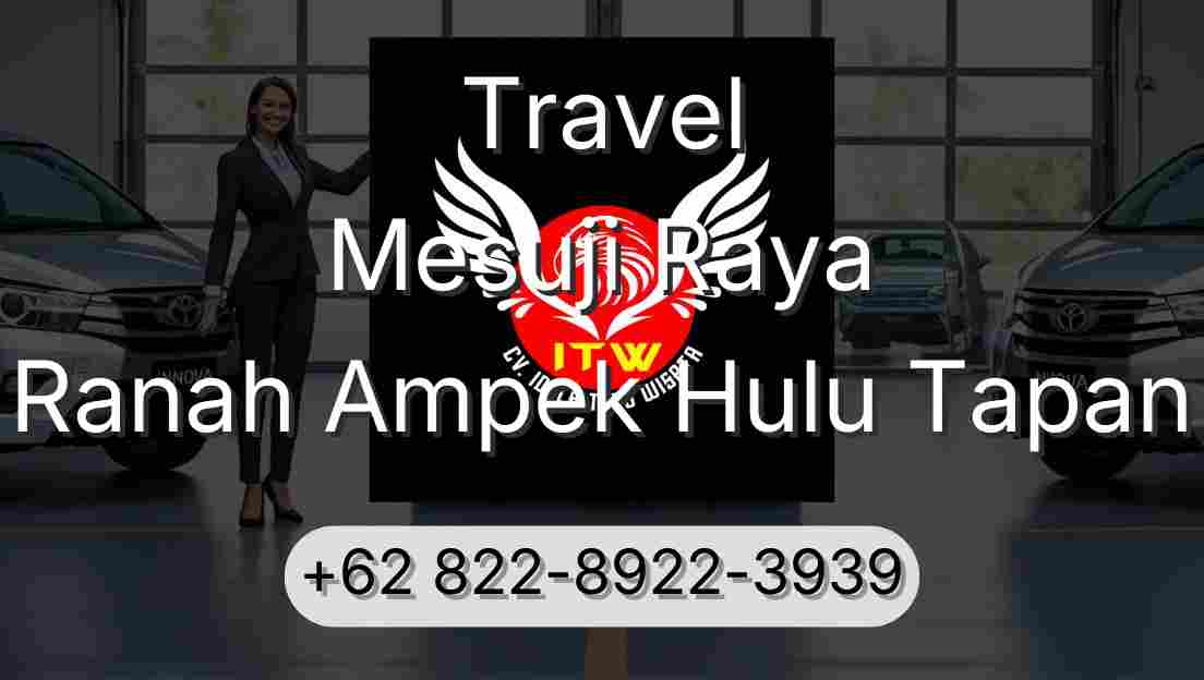Travel Mesuji Raya Ranah Ampek Hulu Tapan