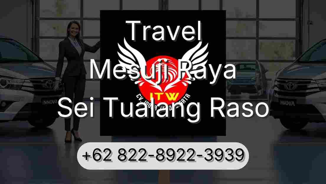 Travel Mesuji Raya Sei Tualang Raso