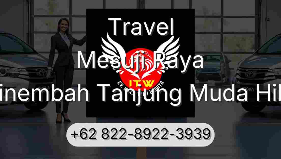 Travel Mesuji Raya Sinembah Tanjung Muda Hilir