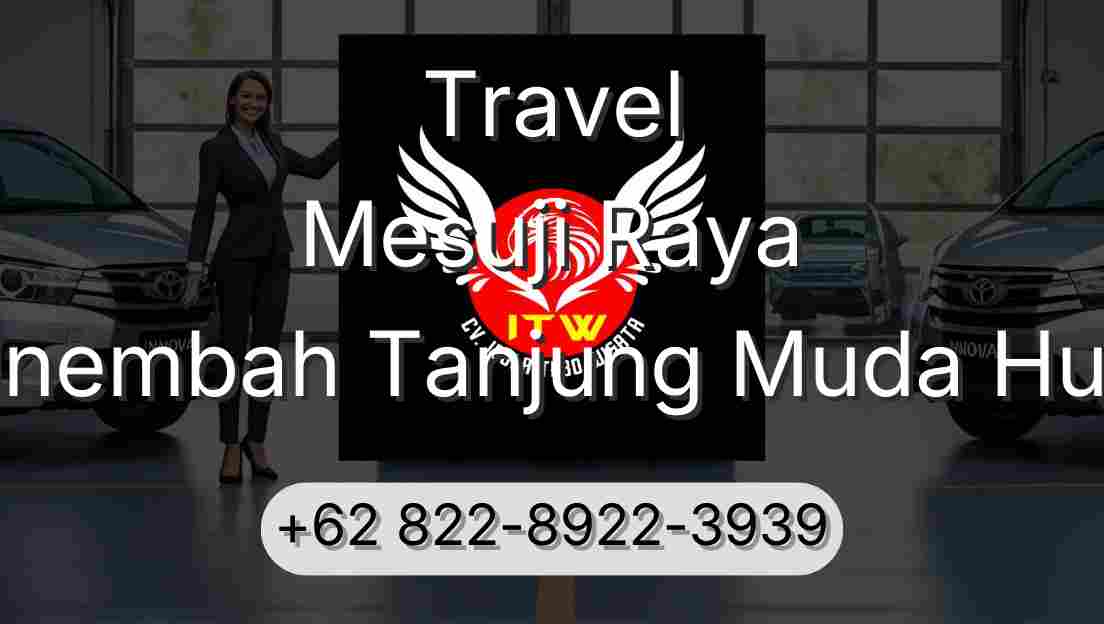 Travel Mesuji Raya Sinembah Tanjung Muda Hulu