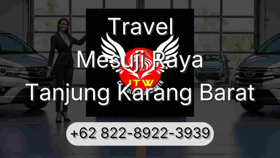 Travel Mesuji Raya Tanjung Karang Barat