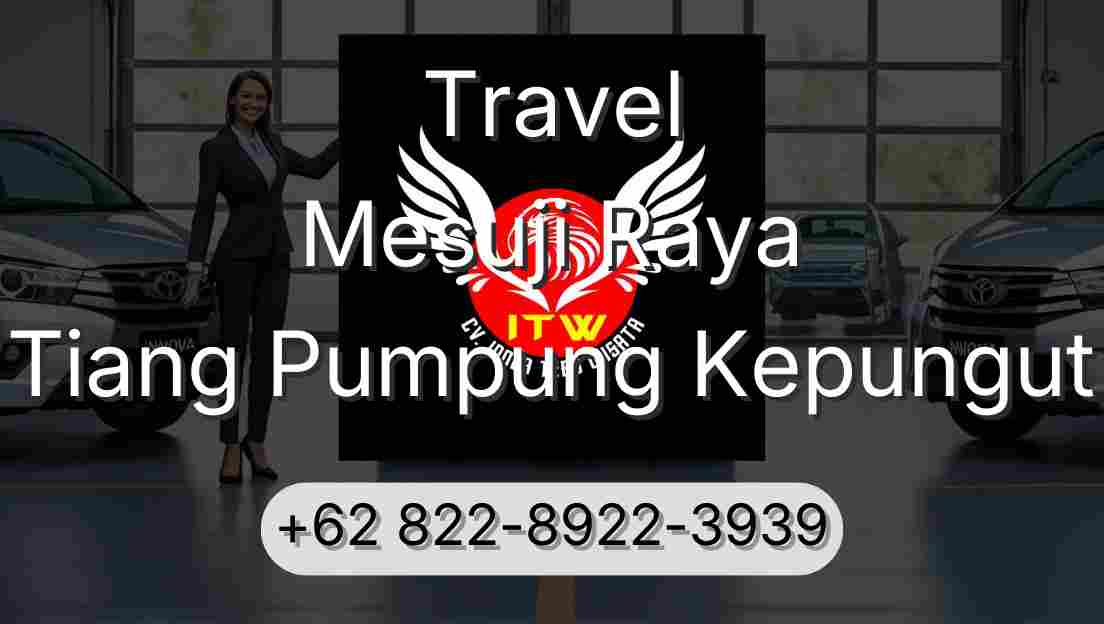 Travel Mesuji Raya Tiang Pumpung Kepungut
