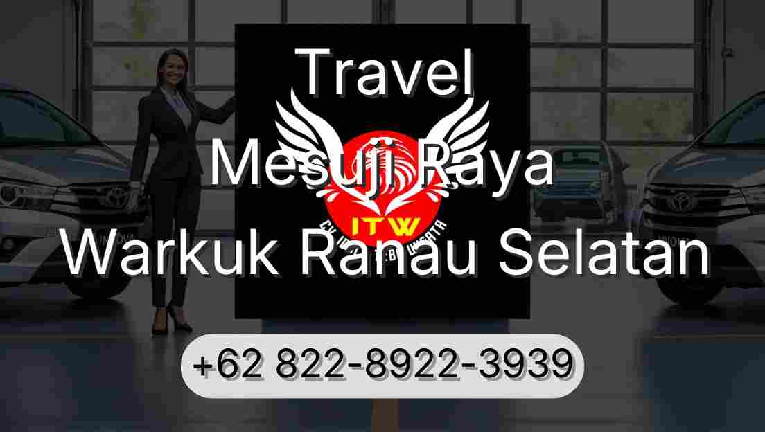 Travel Mesuji Raya Warkuk Ranau Selatan