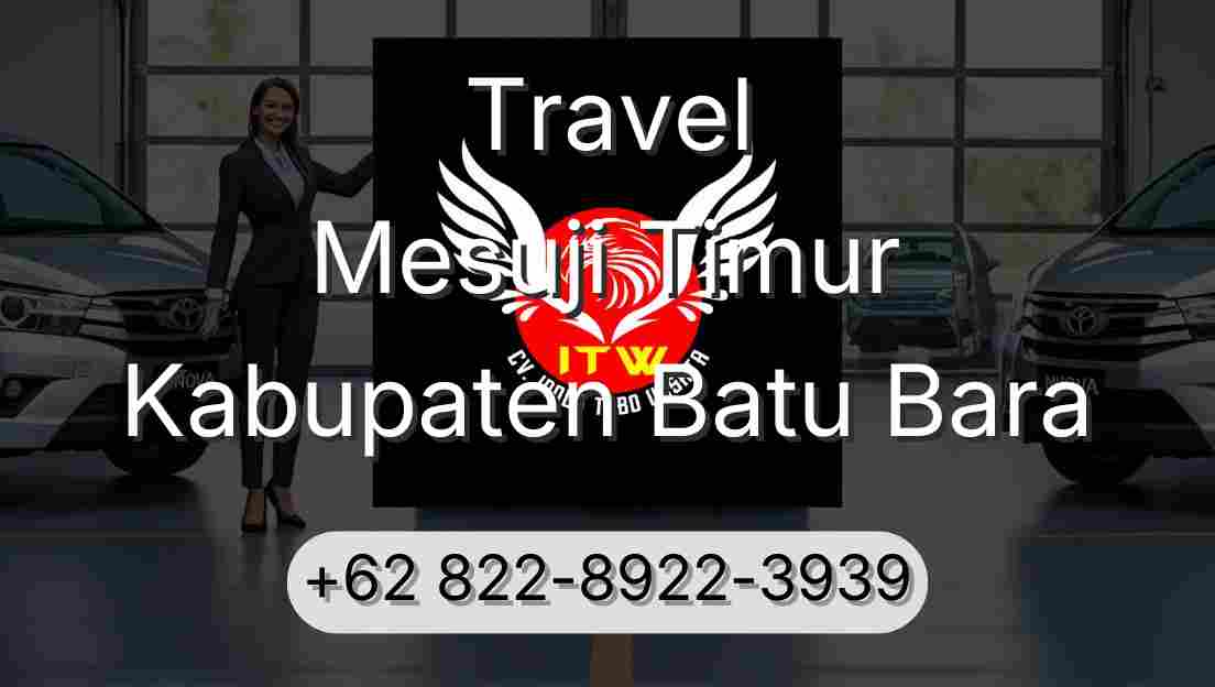 Travel Mesuji Timur Kabupaten Batu Bara