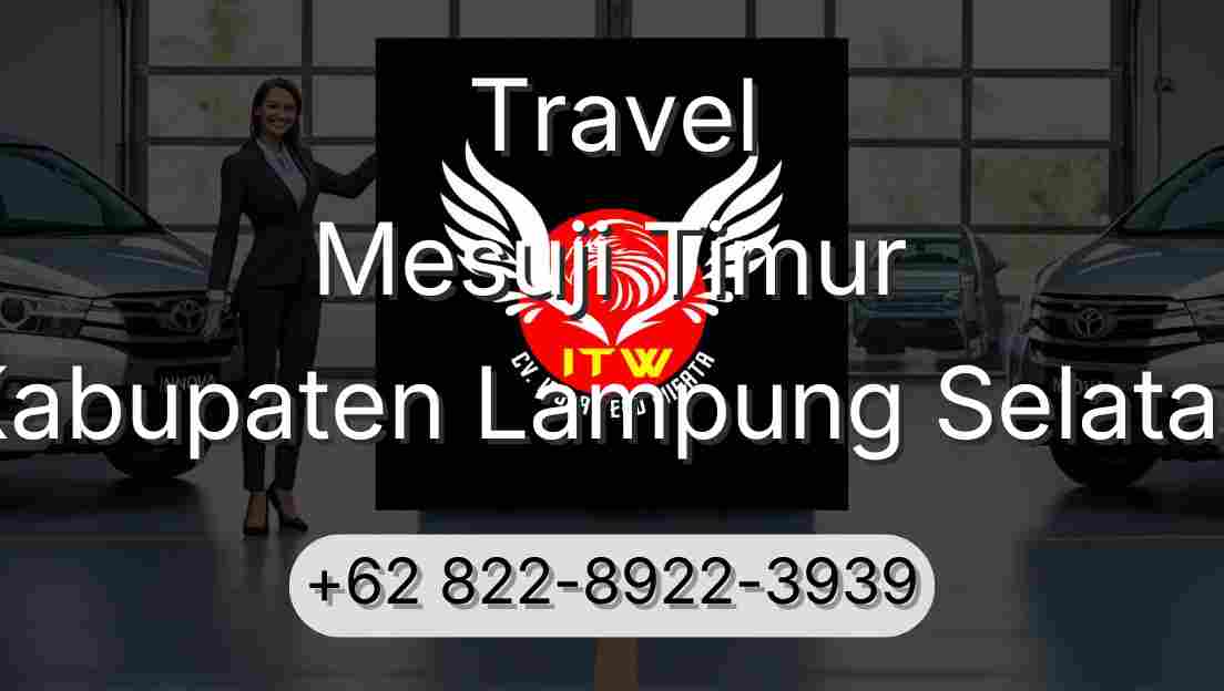 Travel Mesuji Timur Kabupaten Lampung Selatan