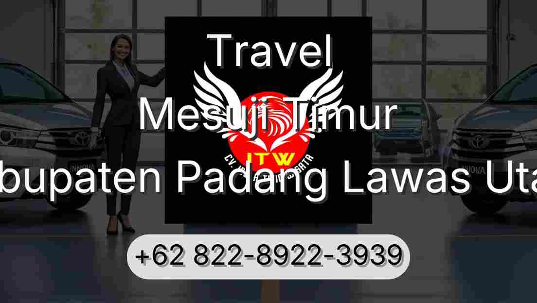 Travel Mesuji Timur Kabupaten Padang Lawas Utara