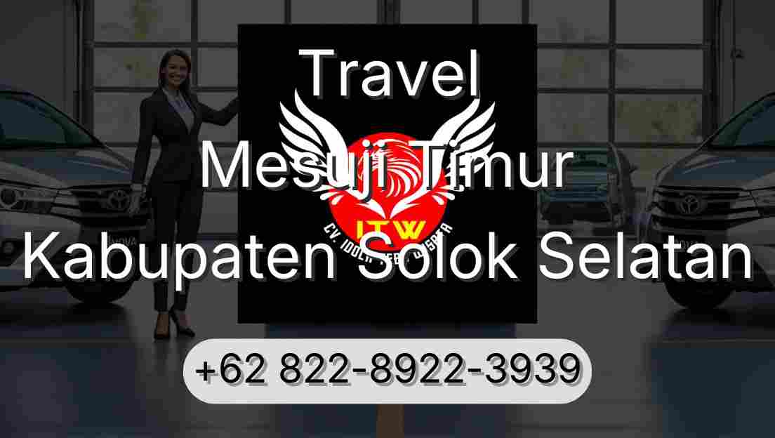 Travel Mesuji Timur Kabupaten Solok Selatan