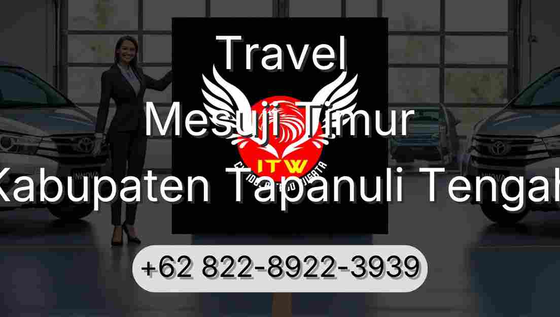 Travel Mesuji Timur Kabupaten Tapanuli Tengah