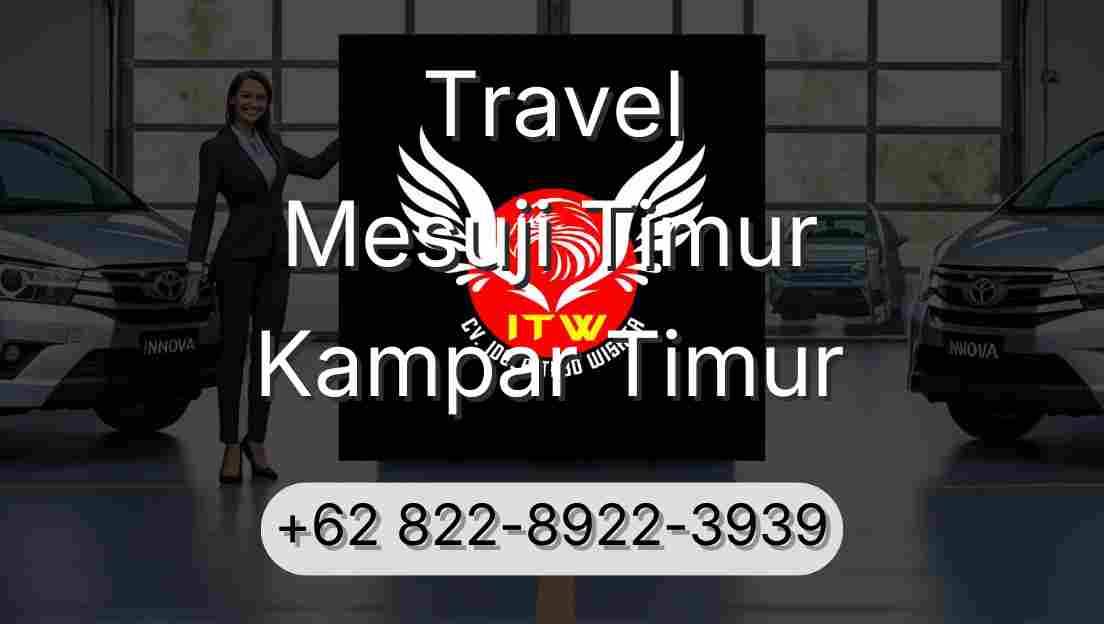 Travel Mesuji Timur Kampar Timur