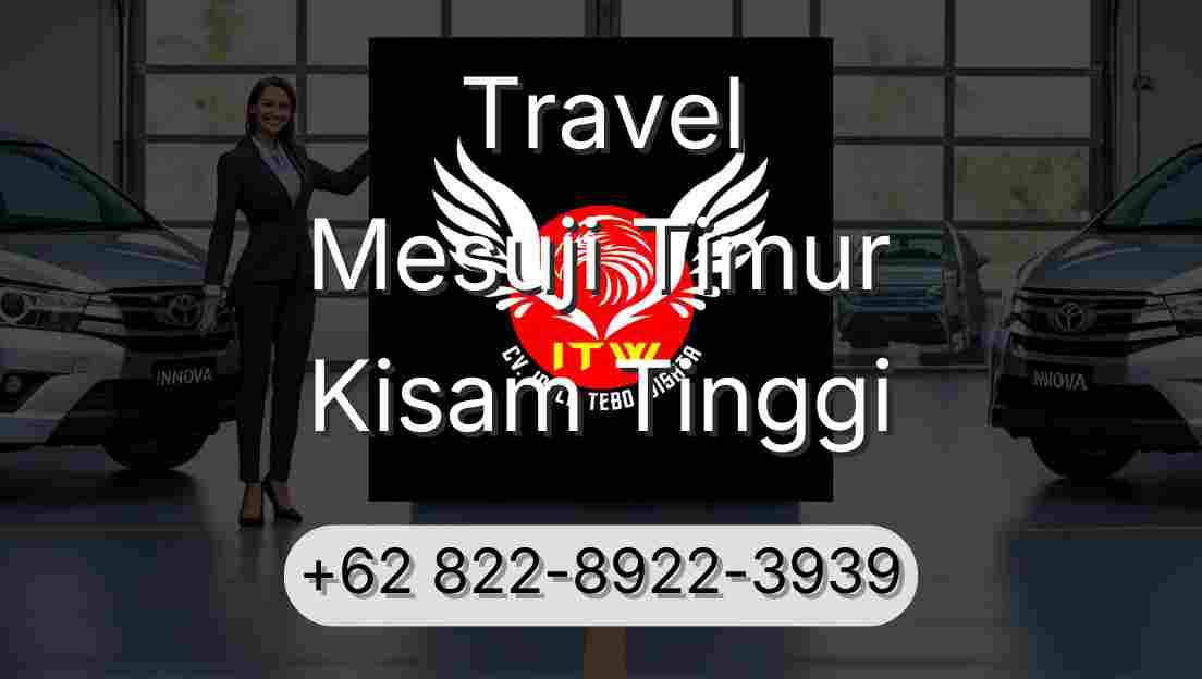 Travel Mesuji Timur Kisam Tinggi