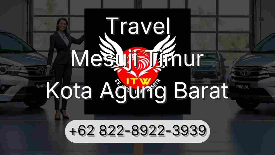 Travel Mesuji Timur Kota Agung Barat