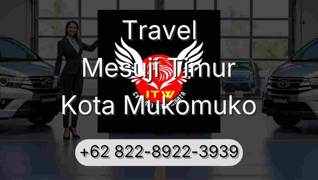 Travel Mesuji Timur Kota Mukomuko