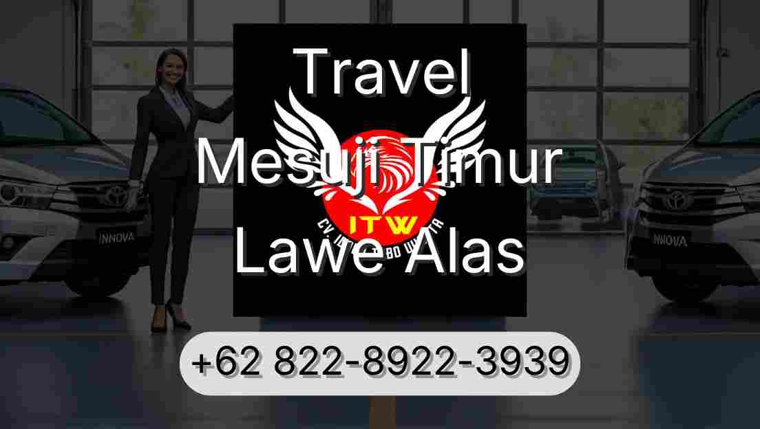 Travel Mesuji Timur Lawe Alas