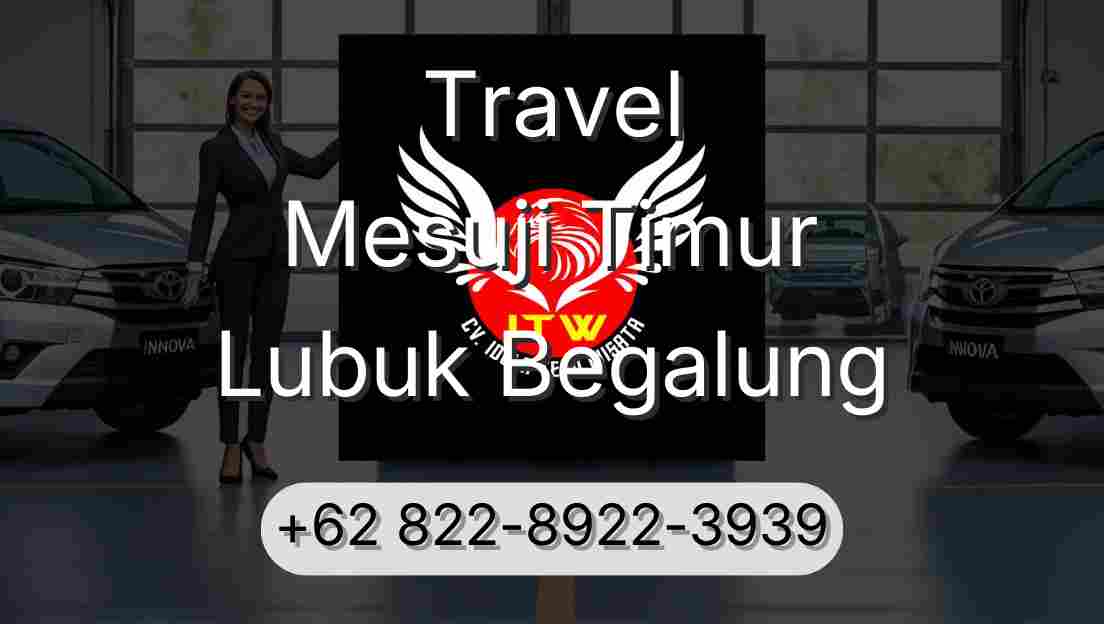 Travel Mesuji Timur Lubuk Begalung