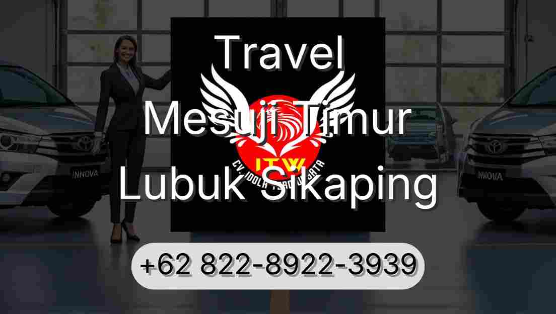 Travel Mesuji Timur Lubuk Sikaping