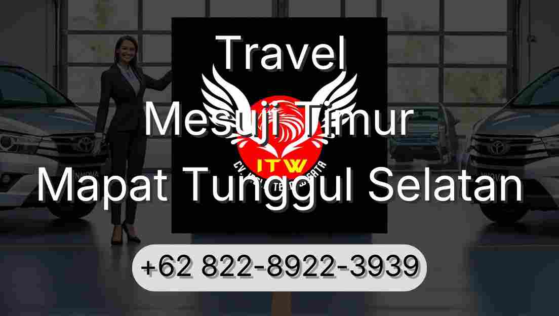 Travel Mesuji Timur Mapat Tunggul Selatan