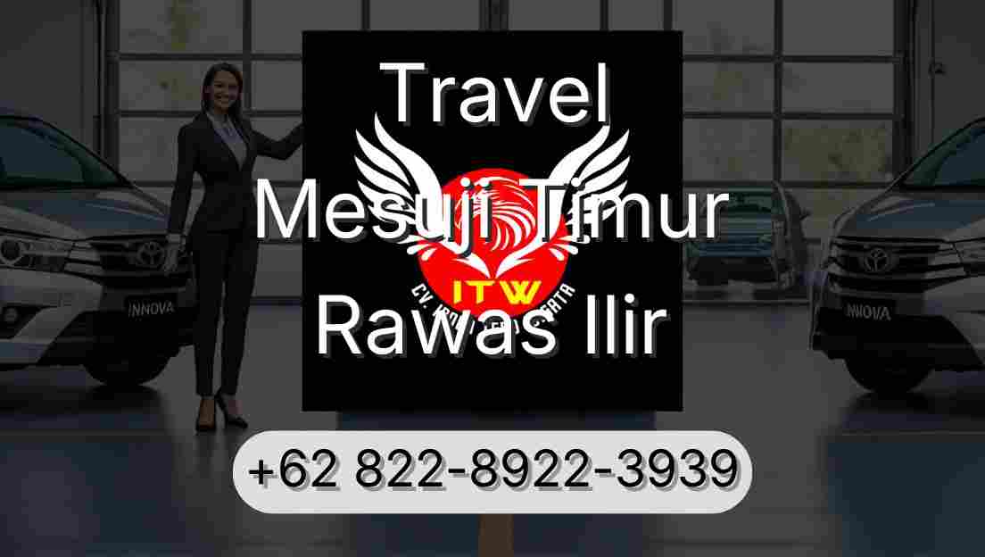 Travel Mesuji Timur Rawas Ilir