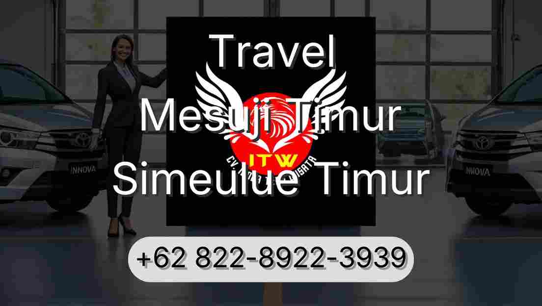 Travel Mesuji Timur Simeulue Timur