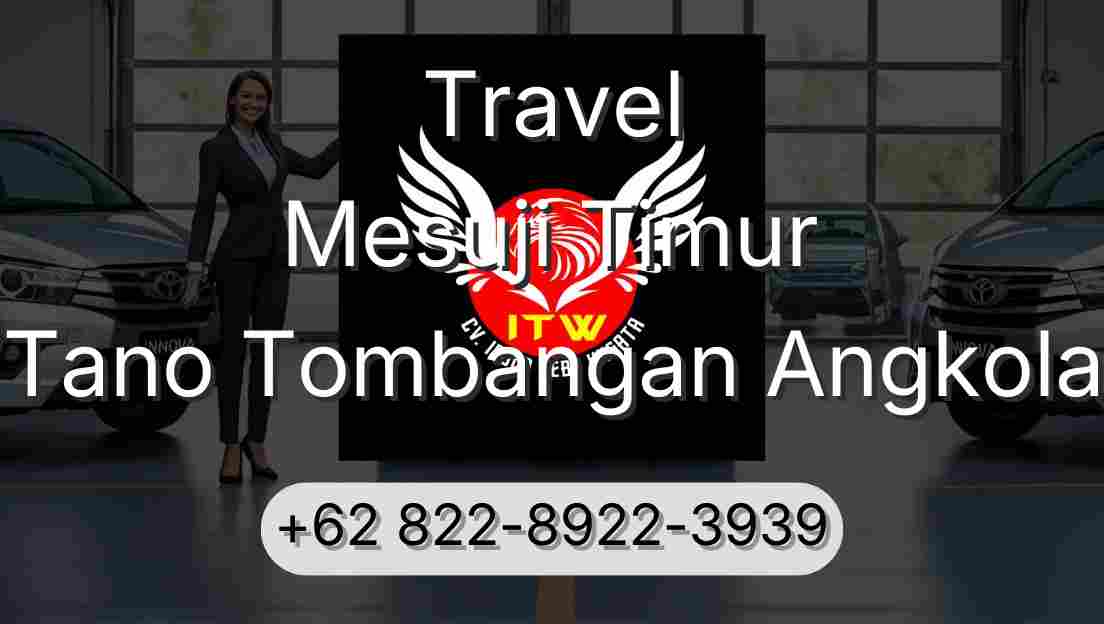 Travel Mesuji Timur Tano Tombangan Angkola