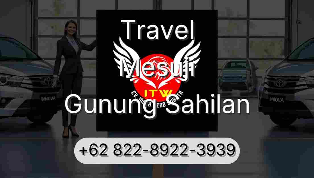 Travel Mesuji Gunung Sahilan