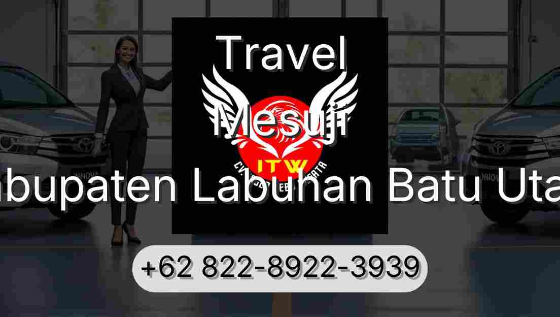 Travel Mesuji Kabupaten Labuhan Batu Utara