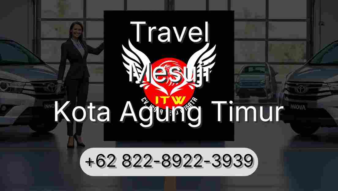 Travel Mesuji Kota Agung Timur