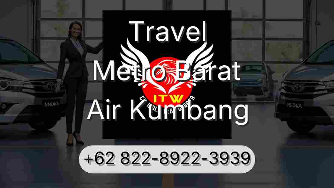 Travel Metro Barat Air Kumbang