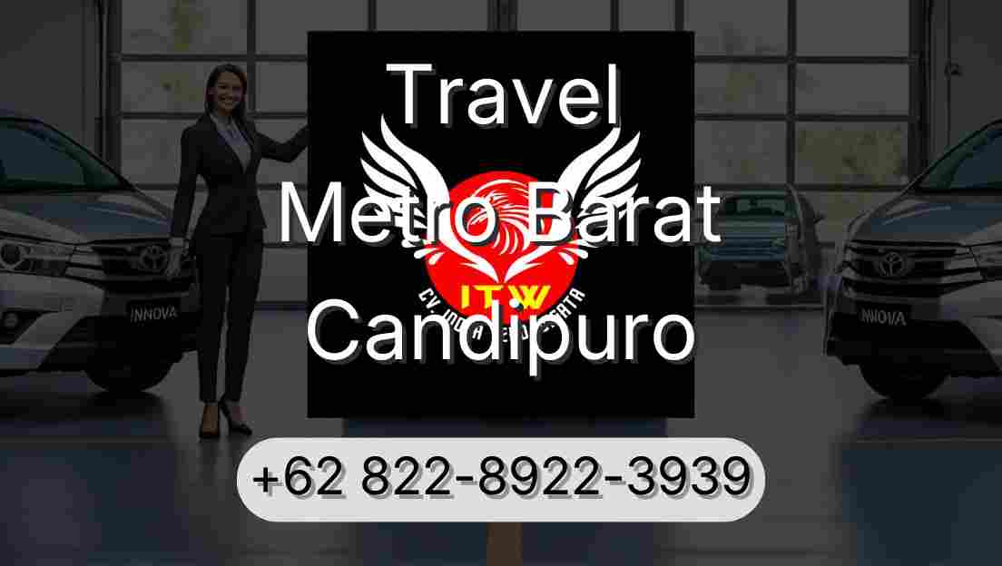Travel Metro Barat Candipuro