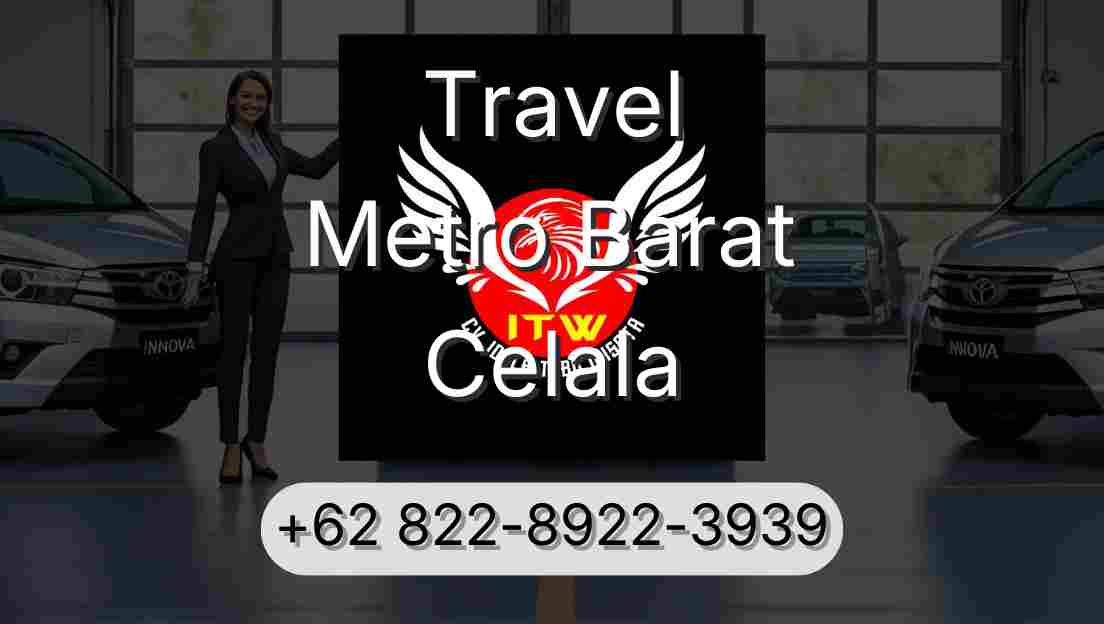 Travel Metro Barat Celala