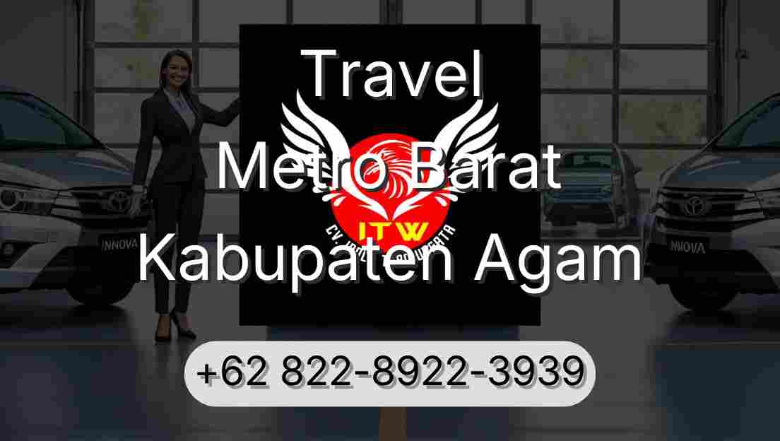 Travel Metro Barat Kabupaten Agam